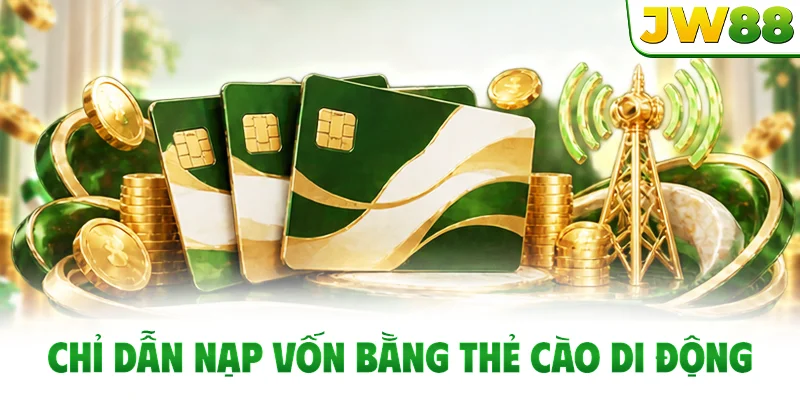 Chỉ dẫn nạp vốn bằng thẻ cào di động