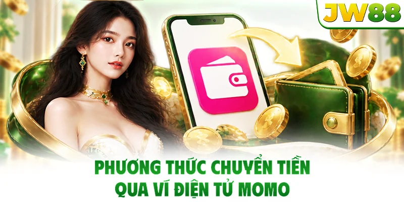 Phương thức chuyển tiền qua ví điện tử Momo